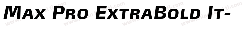 Max Pro ExtraBold It字体转换